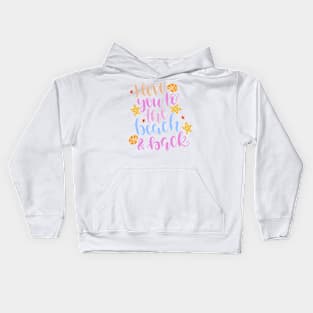 I Love You to the Beach and Back Kids Hoodie